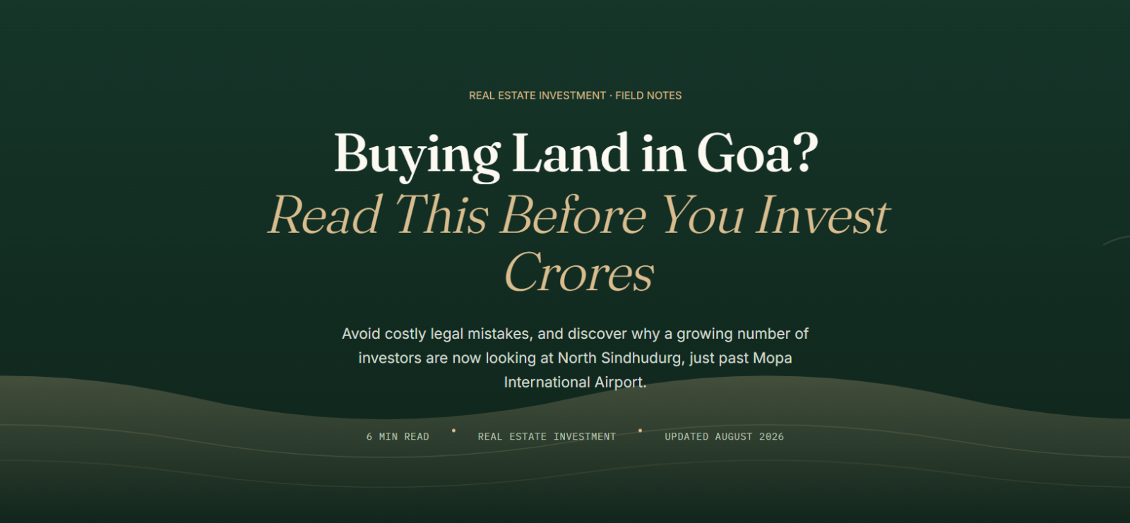 Buying Land in Goa? Legal Checklist Every Investor Should Know